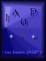 I've been Jaup'd